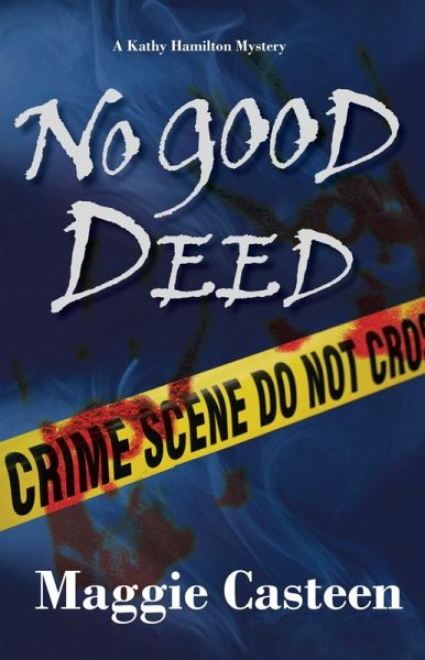 No Good Deed (eBook, ePUB) No Good Deed (eBook, ePUB)