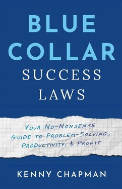 Blue Collar Success Laws (eBook, ePUB) - Chapman, Kenny