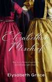 Elizabethan Mischief (eBook, ePUB)