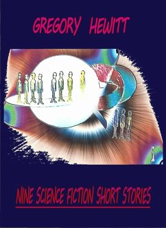 Nine Science Fiction Short Stories (eBook, ePUB) - Hewitt, Gregory