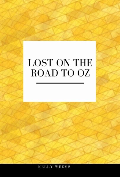 Lost on the Road to Oz (eBook, ePUB) Lost on the Road to Oz (eBook, ePUB)
