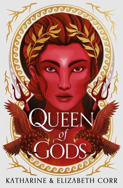 Queen of Gods (House of Shadows 2) (eBook, ePUB) - Corr, Katharine & Elizabeth