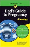Dad's Guide to Pregnancy For Dummies, 2nd Australian Edition (eBook, ePUB)