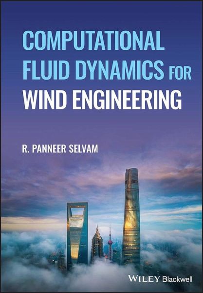 Computational Fluid Dynamics for Wind Engineering (eBook, PDF) Computational Fluid Dynamics for Wind Engineering (eBook, PDF)