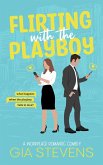 Flirting with the Playboy: A Workplace Romantic Comedy (Harbor Highlands, #1) (eBook, ePUB)