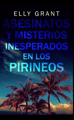 Cover Asesinatos y Misterios Inesperados en los Pirineos (eBook, ePUB)