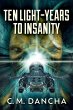 Ten Light-Years To Insanity (eBook,... - Bild 1