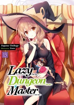 Lazy Dungeon Master: Volume 13 (eBook, ePUB) - Onikage, Supana