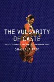 The Vulgarity of Caste (eBook, ePUB)