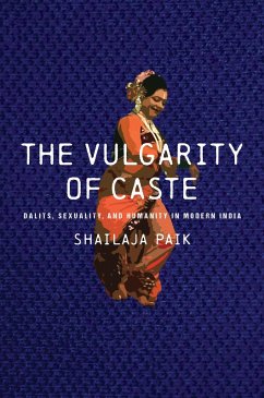 The Vulgarity of Caste (eBook, ePUB) - Paik, Shailaja