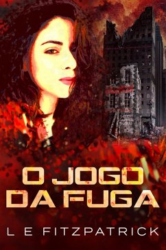 O Jogo da Fuga (eBook, ePUB) - Fitzpatrick, L. E.