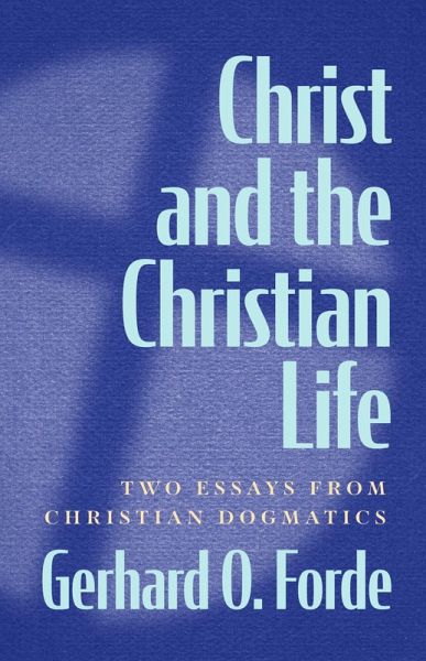 Christ and the Christian Life (eBook, ePUB) Christ and the Christian Life (eBook, ePUB)
