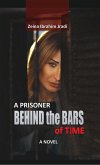 A Prisoner Behind The Bars of Time (eBook, ePUB)