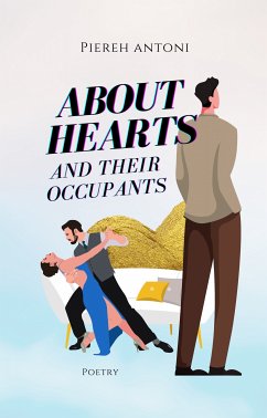 About Hearts and Their Occupants (eBook, ePUB) - Antoni, Piereh