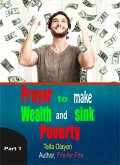 Prayer to Make Wealth and Sink Poverty part one (eBook, ePUB)