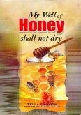 My Well of Honey Shall not dry (eBook, ePUB)