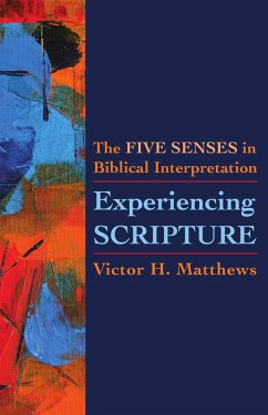 Experiencing Scripture (eBook, ePUB) - Matthews, Victor H.