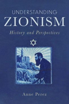 Understanding Zionism (eBook, ePUB) - Perez, Anne