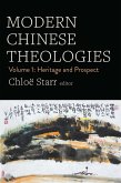 Modern Chinese Theologies (eBook, ePUB) Modern Chinese Theologies (eBook, ePUB)