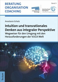 Intuition und transrationales Denken aus integraler Perspektive (eBook, PDF) Cover Intuition und transrationales Denken aus integraler Perspektive (eBook, PDF)