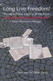 Long Live Freedom! (eBook, ePUB) Long Live Freedom! (eBook, ePUB)
