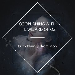 Ozoplaning with the Wizard of Oz (MP3-Download) - Thompson, Ruth Plumly