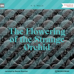 The Flowering of the Strange Orchid (MP3-Download) - Wells, H. G.