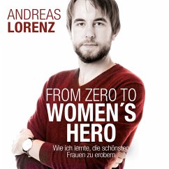 From Zero to Women's Hero (MP3-Download) - Lorenz, Andreas