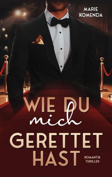 Wie du mich gerettet hast (eBook, ePUB) Wie du mich gerettet hast (eBook, ePUB)