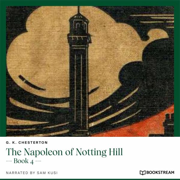 The Napoleon of Notting Hill (MP3-Download) von G. K. Chesterton - Hörbuch  bei bücher.de runterladen
