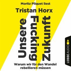 UNSERE FUCKING ZUKUNFT (MP3-Download) - Horx, Tristan