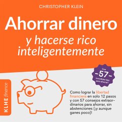 Ahorrar Dinero y Hacerse Rico Inteligentemente (MP3-Download) - Klein, Christopher