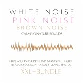 XXL Bundle: White Noise, Pink Noise, Brown Noise, Calming Nature Sounds (MP3-Download)