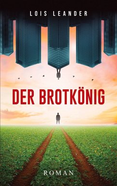 Der Brotkönig - Leander, Lois