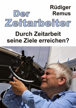 Der Zeitarbeiter - Remus, Rüdiger