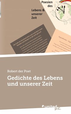 Gedichte des Lebens und unserer Zeit - der Poet, Robert
