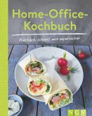 Home-Office-Kochbuch - Praktisch, schnell und superlecker