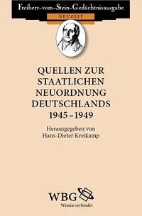 Quellen zur staatlichen Neuordnung Deutschlands 1945 – 1949 - Kreikamp, Hans D