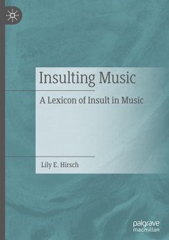 Insulting Music - Hirsch, Lily E.