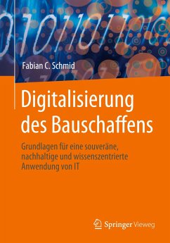 Digitalisierung des Bauschaffens - Schmid, Fabian C.