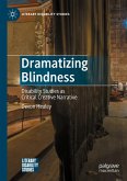 Dramatizing Blindness
