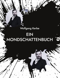 Ein Mondschattenbuch - Kerbe, Wolfgang