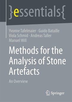 Methods for the Analysis of Stone Artefacts - Tafelmaier, Yvonne;Bataille, Guido;Schmid, Viola