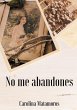 No me abandones - Bild 1