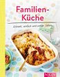 Familienküche - Schnell, einfach und... - Bild 1