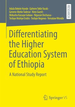 Differentiating the Higher Education System of Ethiopia - Hunde, Adula Bekele;Yacob, Ephrem Tekle;Tadesse, Genene Abebe