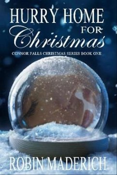 Hurry Home for Christmas 2nd Edition (eBook, ePUB) - Maderich, Robin Hurry Home for Christmas 2nd Edition (eBook, ePUB) - Maderich, Robin