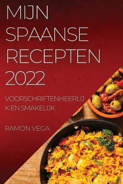 MIJN SPAANSE RECEPTEN 2022 - Vega, Ramon