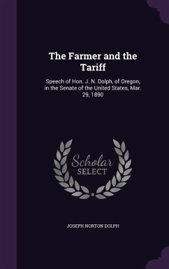 The Farmer and the Tariff - Dolph, Joseph Norton