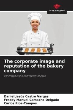 The corporate image and reputation of the bakery company - Castro Vargas, Daniel Jesús;Camacho Delgado, Freddy Manuel;Rios-Campos, Carlos